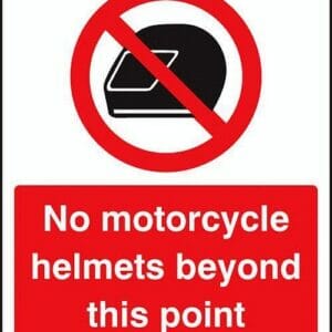 No motorcycle helmets beyond this point