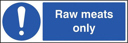 Raw meats only