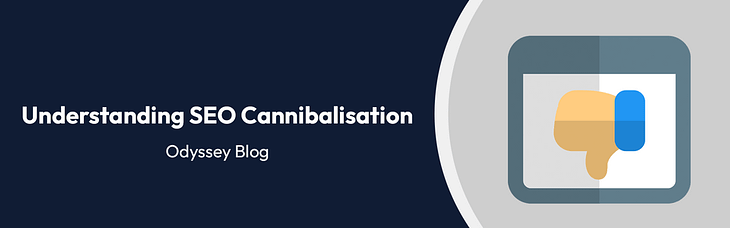 Understanding SEO Cannibalisation