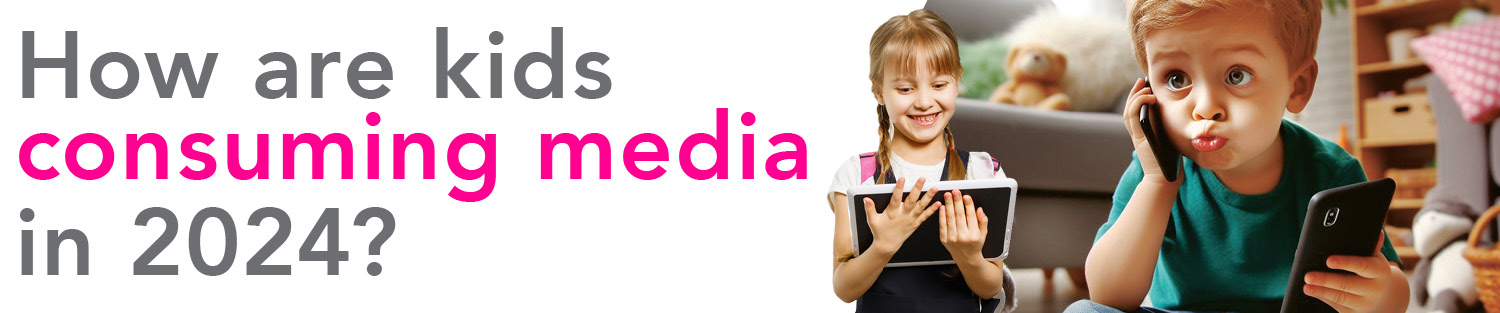 AI, socials &amp; short-form content: how kids are consuming media in 2024