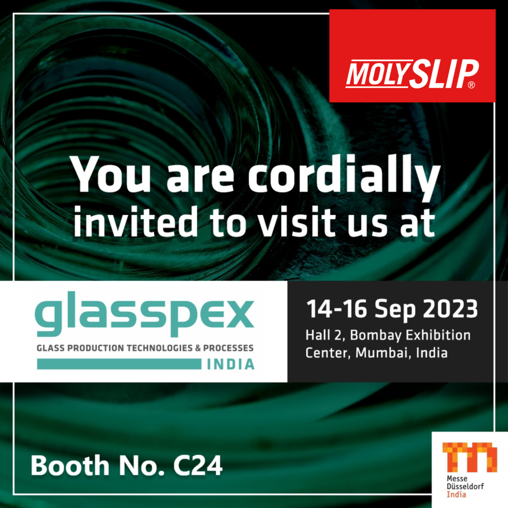 Lubricant Leader Molyslip Showcasing Specialty Lubricants for the Glass Industry at Glasspex INDIA 2023