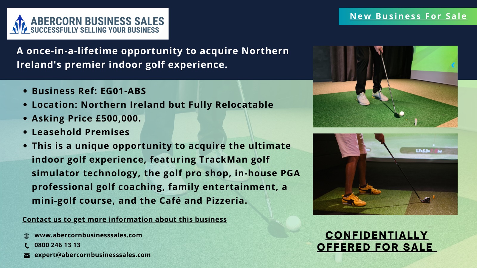 EG01-ABS - A once-in-a-lifetime opportunity to acquire Northern Ireland's premier indoor golf experience