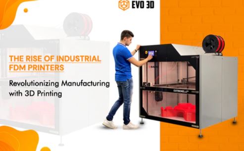 The Rise of Industrial FDM Printers: Revolutionizing Manufacturing with 3D Printing