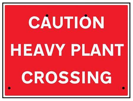 Caution heavy plant crossing, 600x450mm Re-Flex Sign (3mm reflective polypropylene)