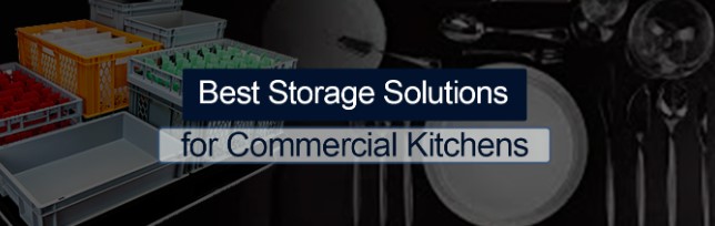 A Guide for Caterers for Purchasing the Best Storage Solutions for Commercial Kitchens