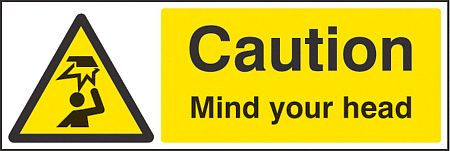 Caution mind your head