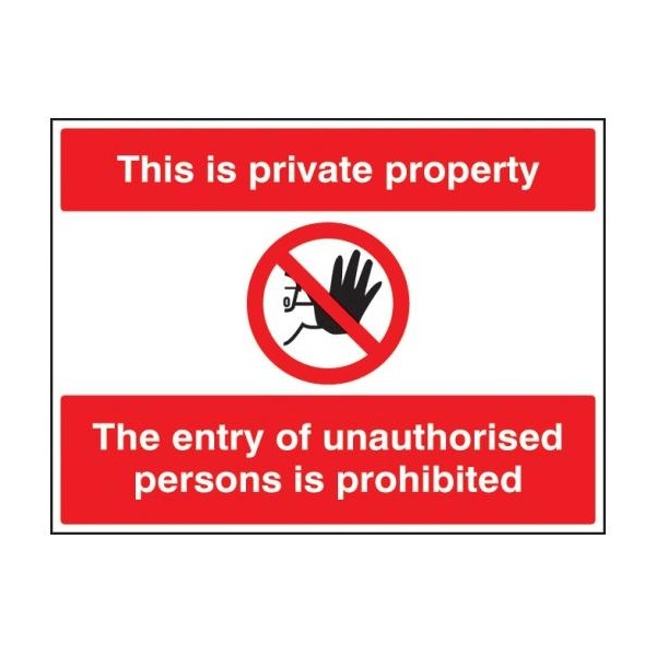 This Is Private Property the Entry of Unauthorised Persons - Rigid Plastic