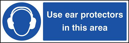 Use ear protectors in this area