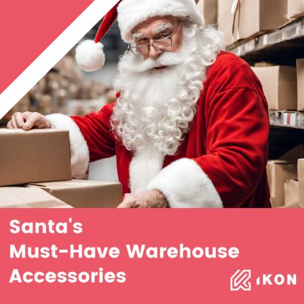 SANTAS MUST HAVE WAREHOUSE ACCESSORIES