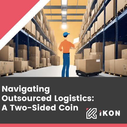 NAVIGATING OUTSOURCED LOGISTICS: A TWO-SIDED COIN