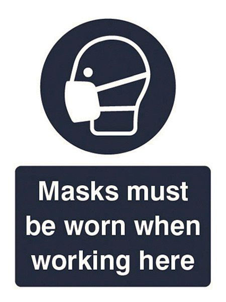 Mask must be worn when working here