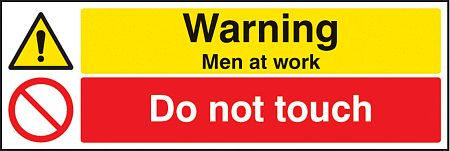 Warning men at work do not touch