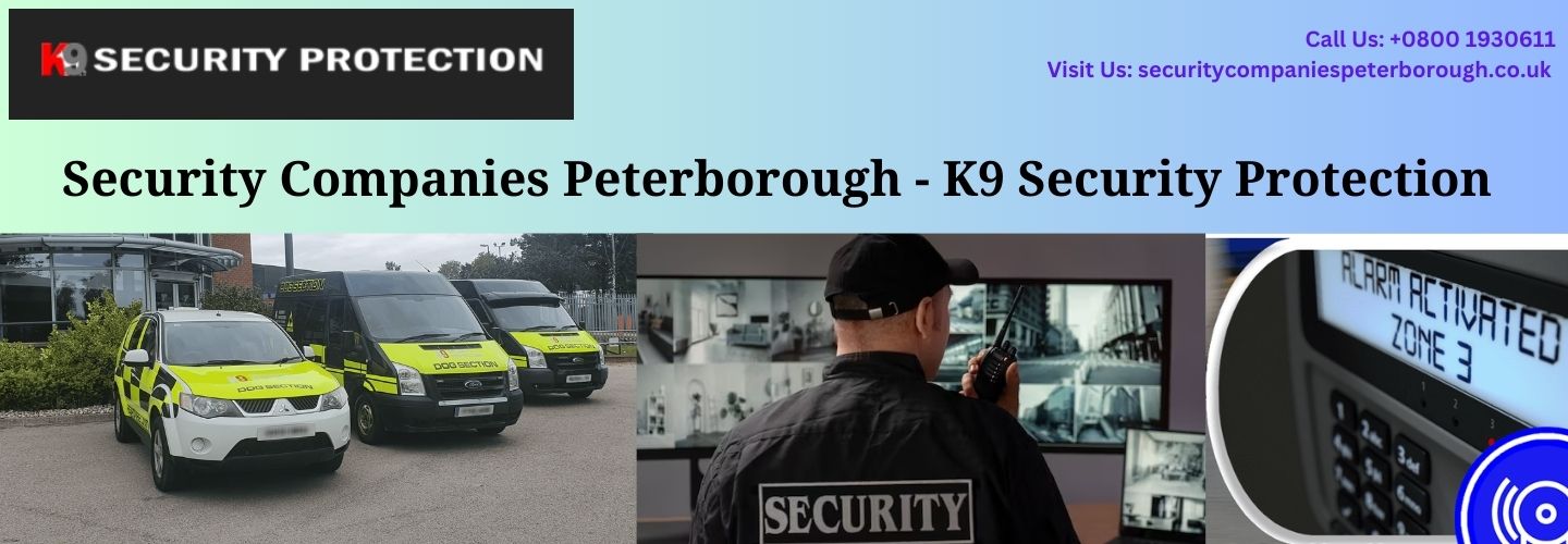 Security Companies Peterborough - K9 Security Protection