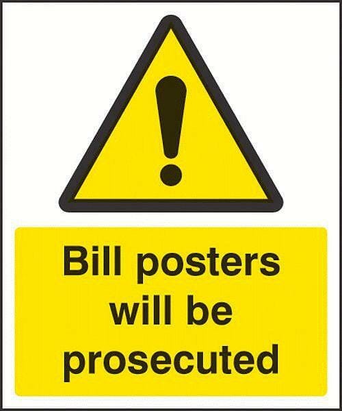 Bill posters will be prosecuted