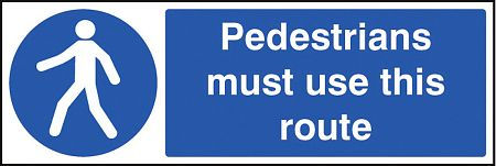 Pedestrians must use this route