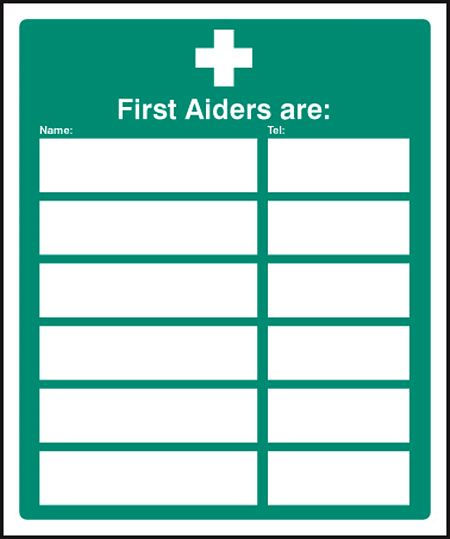 First aiders are (space for 6)