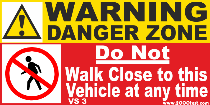 VS3 Do not Walk Close to Vehicle Sign
[VS 3]