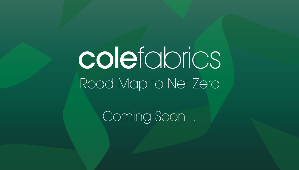 Cole Fabrics Road Map to Net Zero