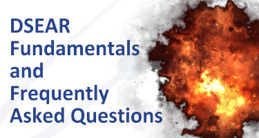 DSEAR Fundamentals and Frequently Asked Questions