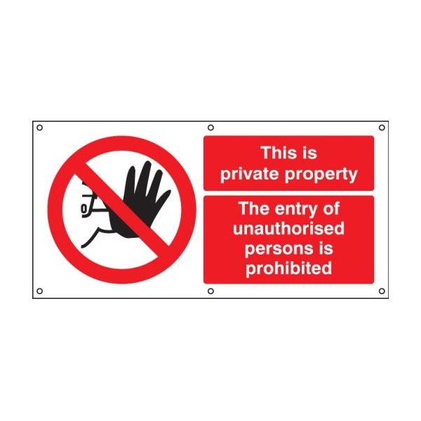This Is Private Property the Entry of Unauthorised Persons - Banner with Eyelets