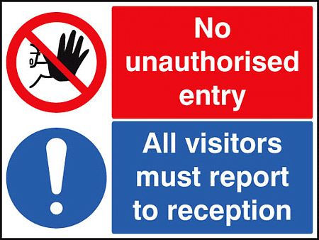 No unauthorised entry all visitors report to reception