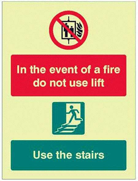 In the event of fire do not use lift, use stairs