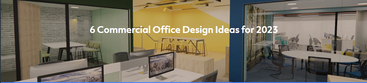 6 Commercial Office Design Ideas for 2023