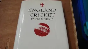 Cricket England Cricket Facts & Trivia First Edition 2006 By John White