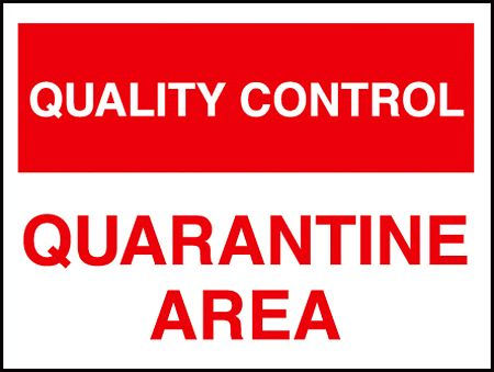 Quality control quarantine area