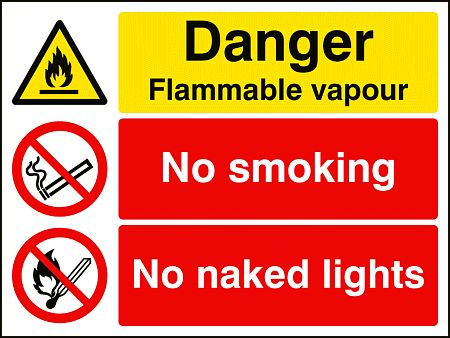 Danger flammable vapour no smoking no naked lights