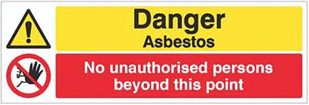 Danger asbestos No unauthorised persons beyond this point