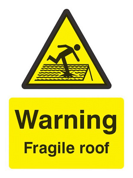 Warning fragile roof