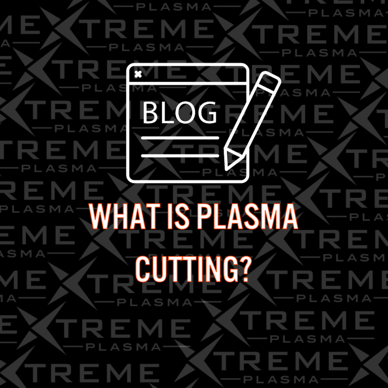 What is Plasma Cutting?