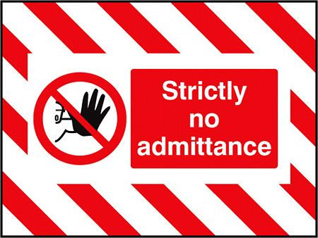 Door Screen Sign- Strictly no admittance 600x450mm