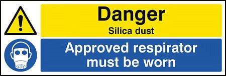 Danger silica dust Approved respirator must be worn