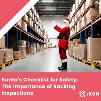 SANTAS CHECKLIST FOR SAFETY THE IMPORTANCE OF RACKING INSPECTIONS