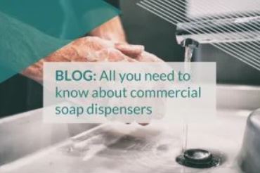 All You Need to Know About Commercial Soap Dispensers