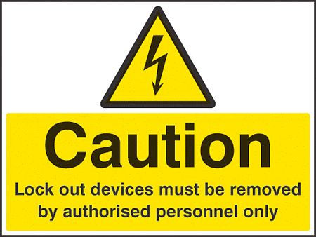 Caution Lockout devices must be removed by authorised personnel only