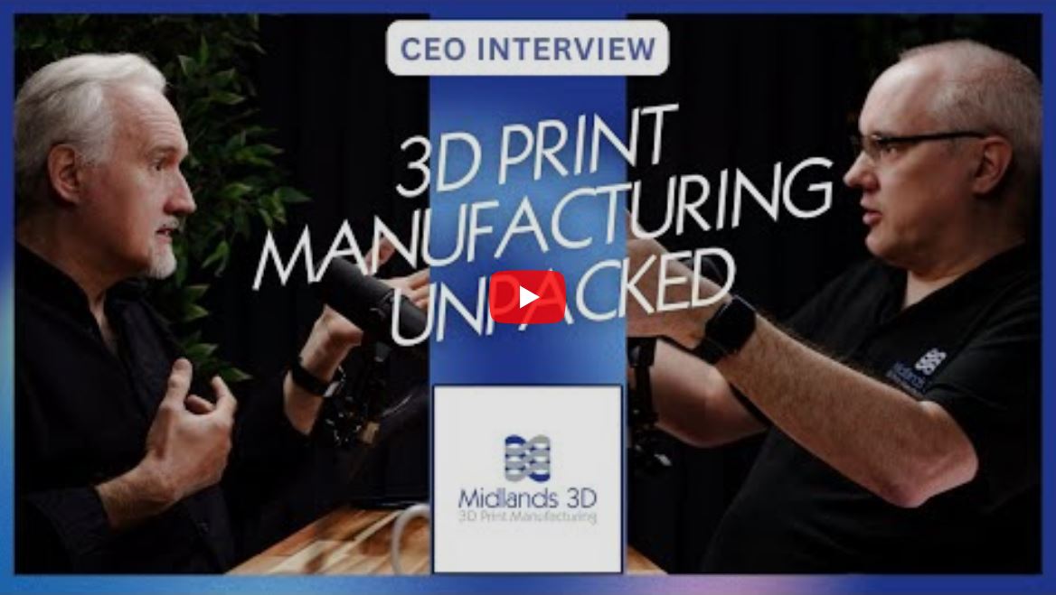 Video Interview: 3D Print Manufacturing Unpacked