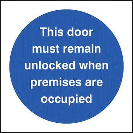 Door must remain unlocked when premises occupied