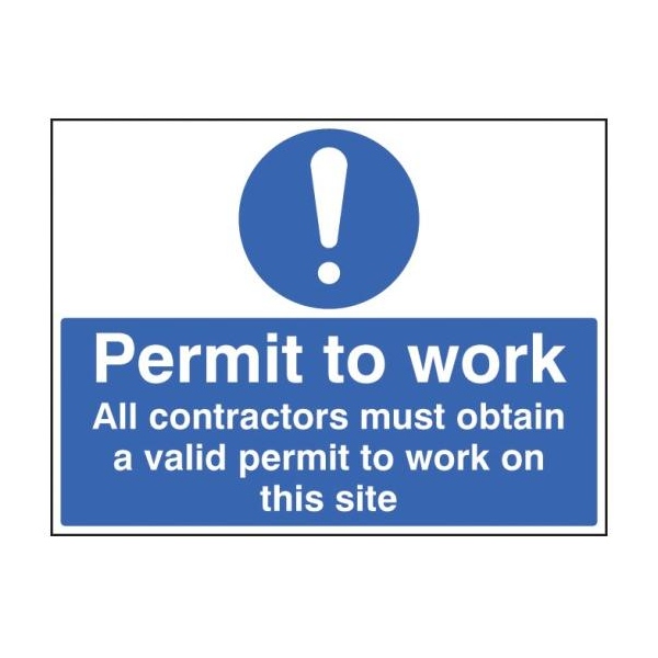 Permit to Work All Contractors Must Obtain a Permit - Rigid Plastic - 400 x 300mm
