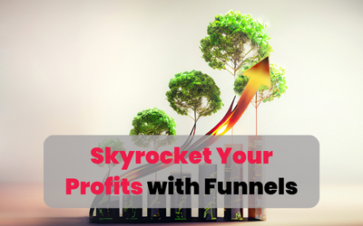 7 Secrets to Skyrocket Your Profits with an Innovative Sales Funnel Marketing Plan