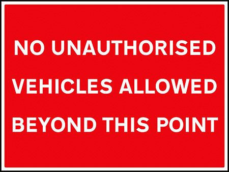 No unauthorised vehicles allowed beyond this point