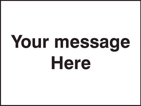 Door Screen Sign- Your message here 600x450mm