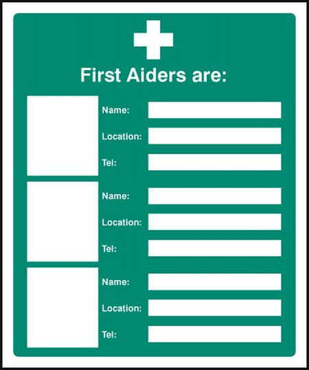First aiders are (space for 3)