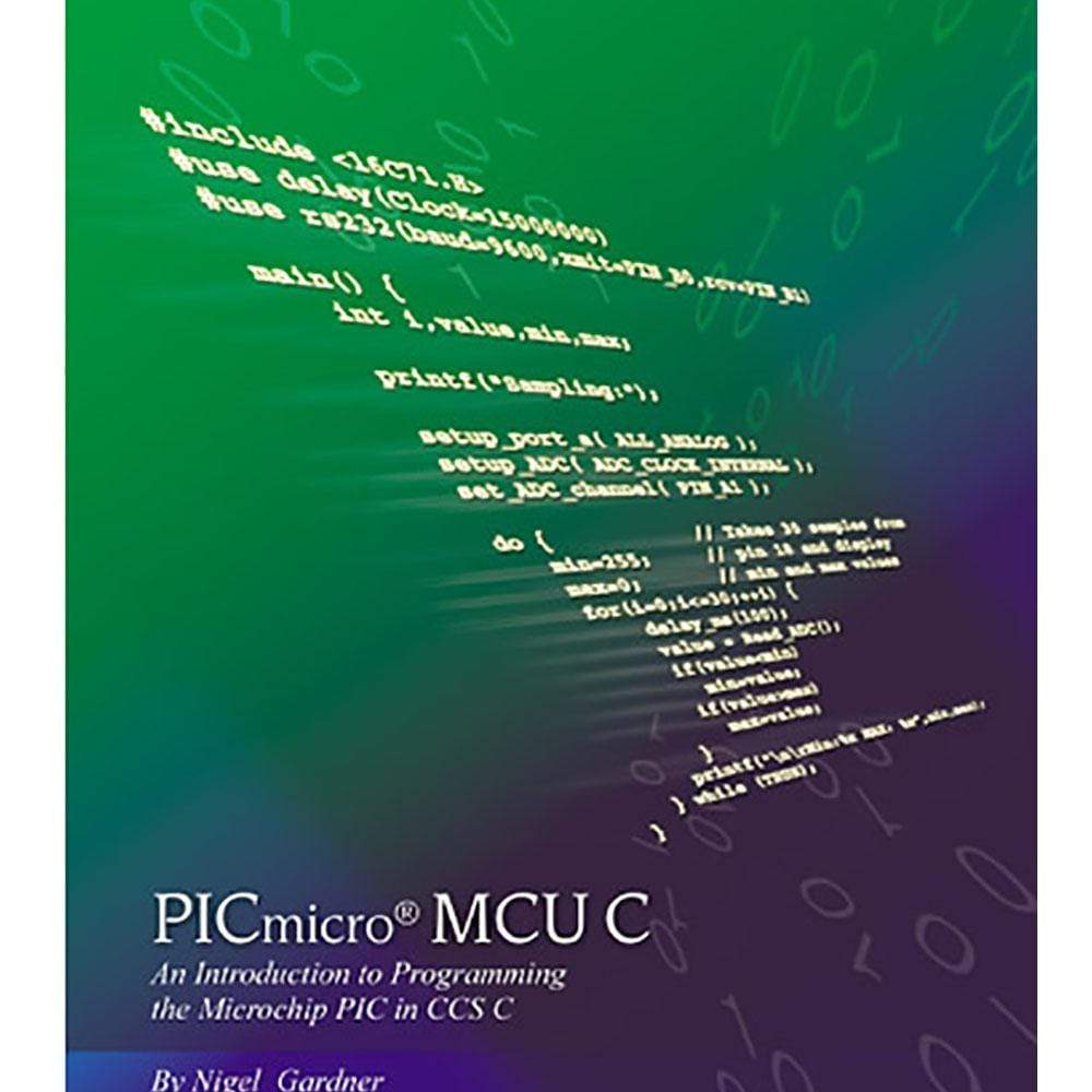 CCS PIC Micro MCU C Tutorial Book