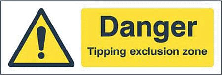 Danger Tipping exclusion zone