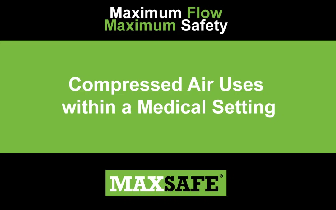 Compressed Air Uses within a Medical Setting