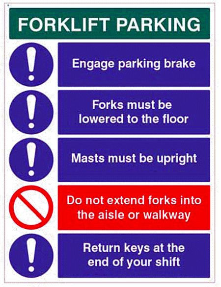 Forklift Parking Engage brakes, lower forks, return keys…