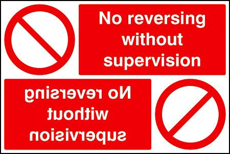 No reversing without supervision reflection sign